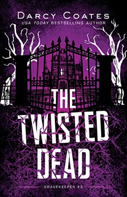 The Twisted Dead by Darcy Coates