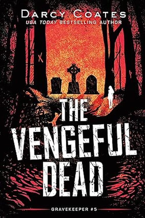 The Vengeful Dead by Darcy Coates