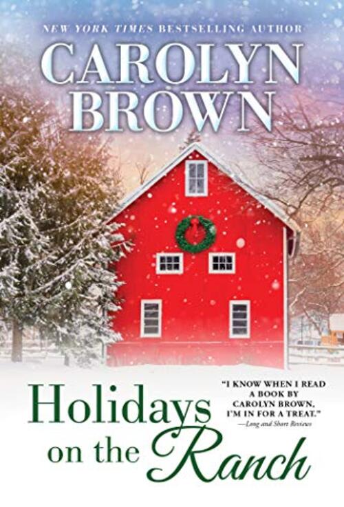 Holidays on the Ranch by Carolyn Brown