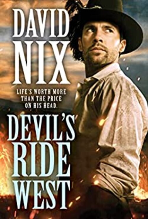 Devil's Ride West by David Nix