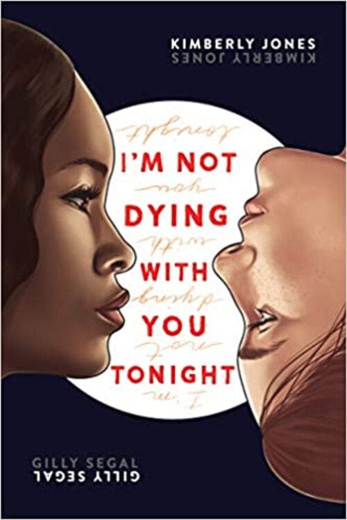 I'm Not Dying with You Tonight by Kimberly Jones
