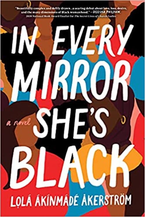 In Every Mirror She's Black by Lola Akinmade Akerstrom