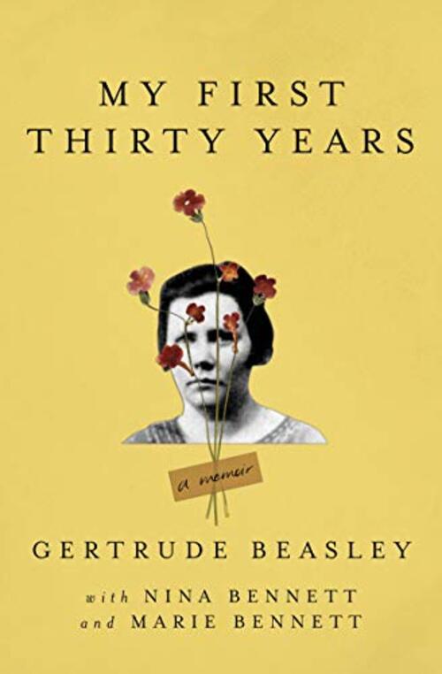 My First Thirty Years by Gertrude Beasley