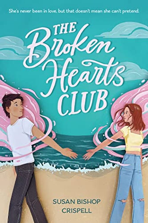The Broken Hearts Club by Susan Bishop Crispell