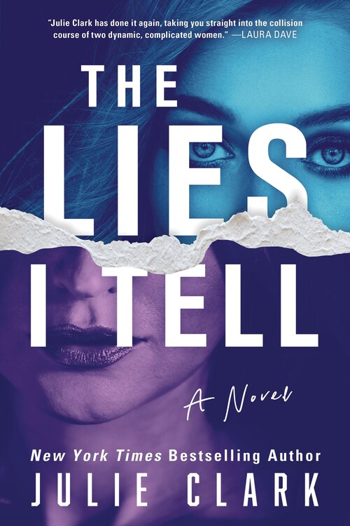 The Lies I Tell by Julie Clark
