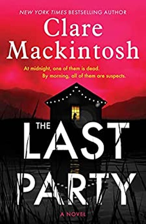 The Last Party by Clare Mackintosh