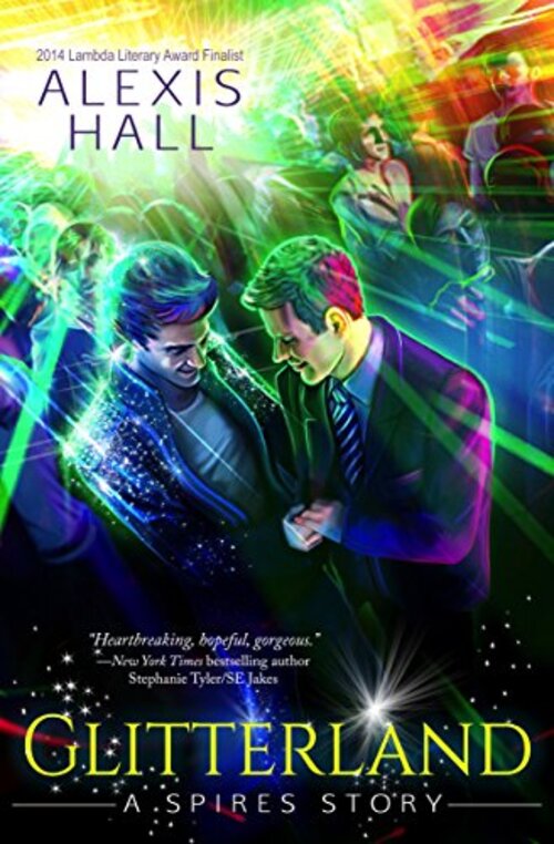 Glitterland by Alexis Hall