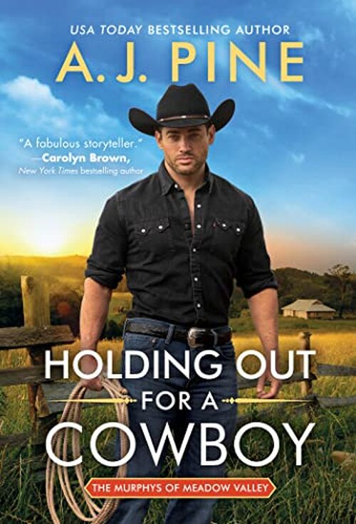 Holding Out for a Cowboy by A.J. Pine