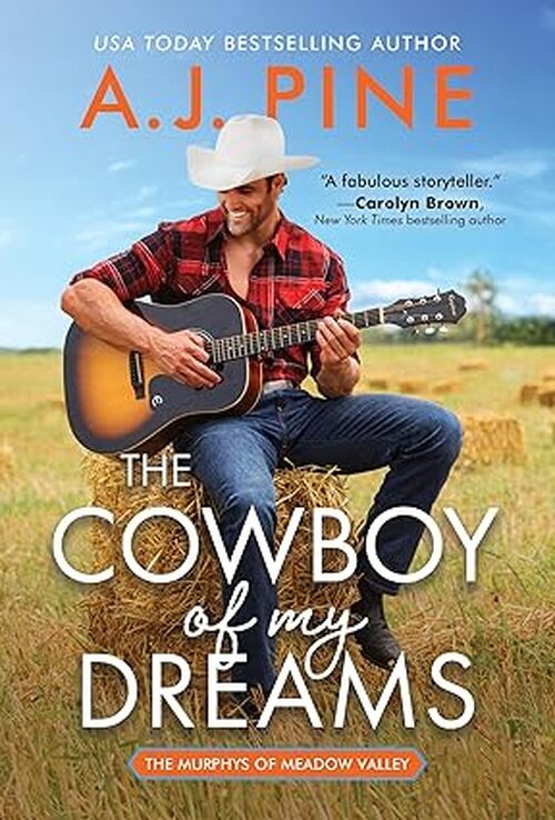 The Cowboy of My Dreams by A.J. Pine