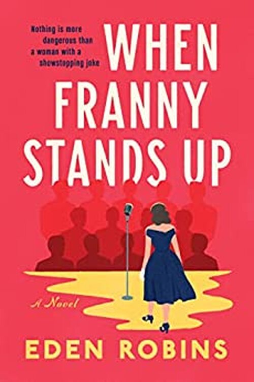 When Franny Stands Up by Eden Robins
