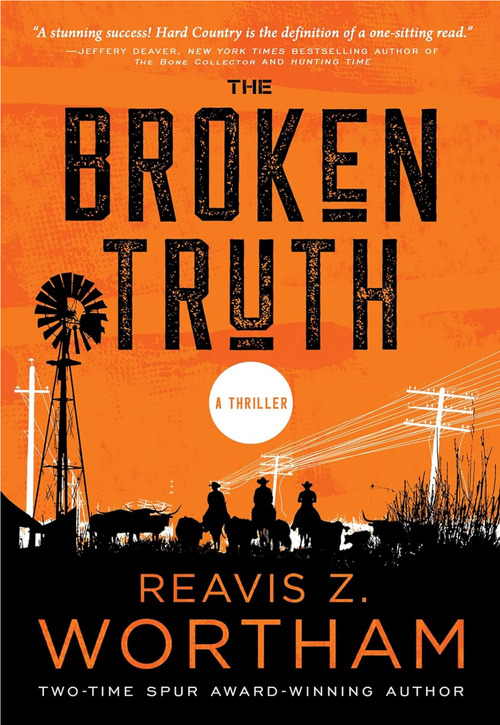 The Broken Truth by Reavis Z. Wortham