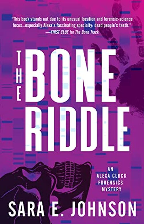 The Bone Riddle by Sara E. Johnson
