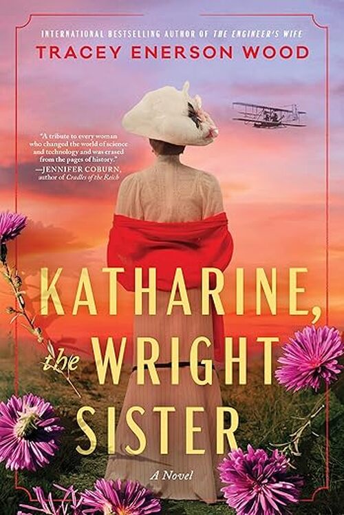 Katharine, the Wright Sister by Tracey Enerson Wood