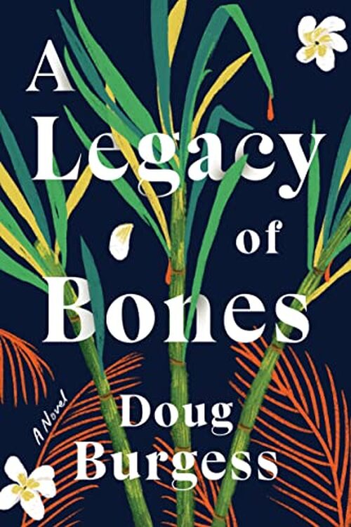 A Legacy of Bones by Doug Burgess