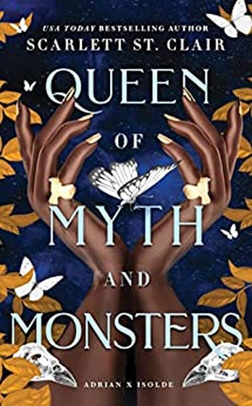 Queen of Myth and Monsters by Scarlett St. Clair