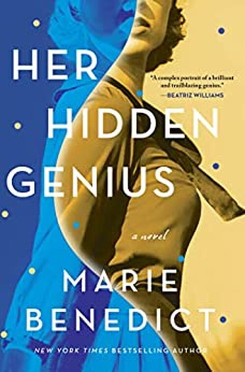 Her Hidden Genius by Marie Benedict