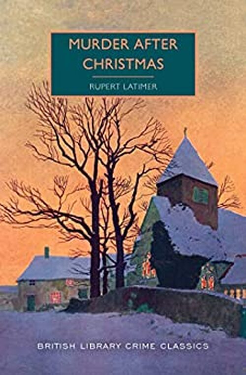Murder After Christmas by Rupert Latimer
