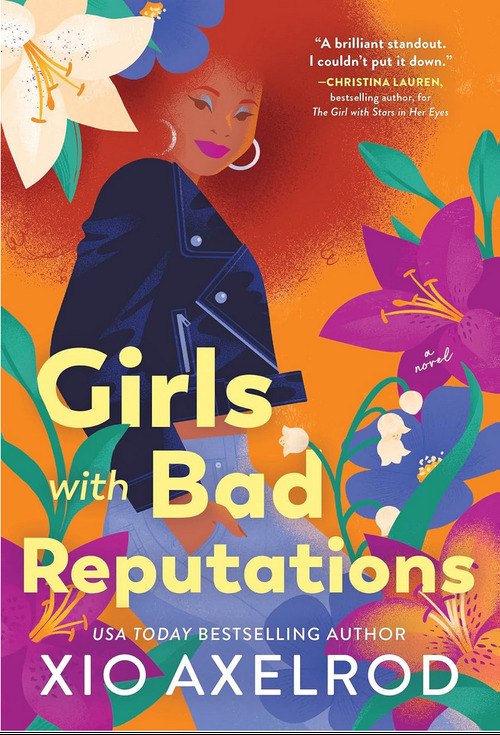 Girls with Bad Reputations by Xio Axelrod