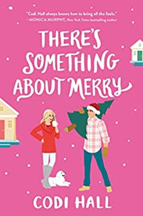 There's Something About Merry by Codi Hall