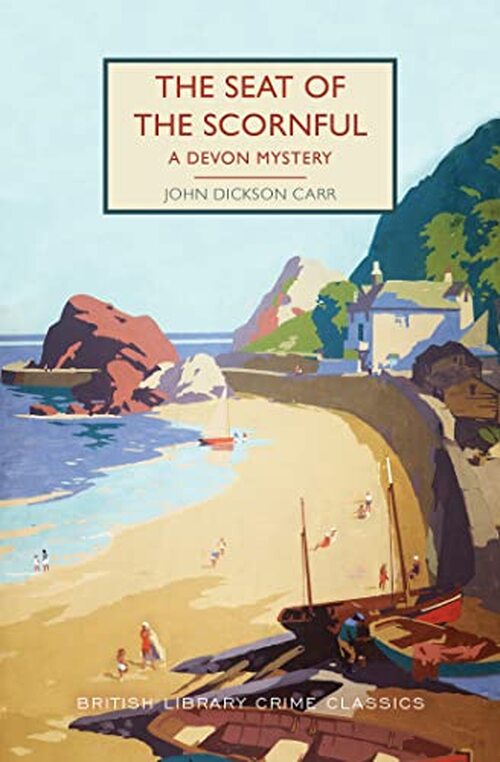 The Seat of the Scornful by John Dickson Carr