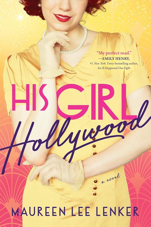 His Girl Hollywood by Maureen Lenker