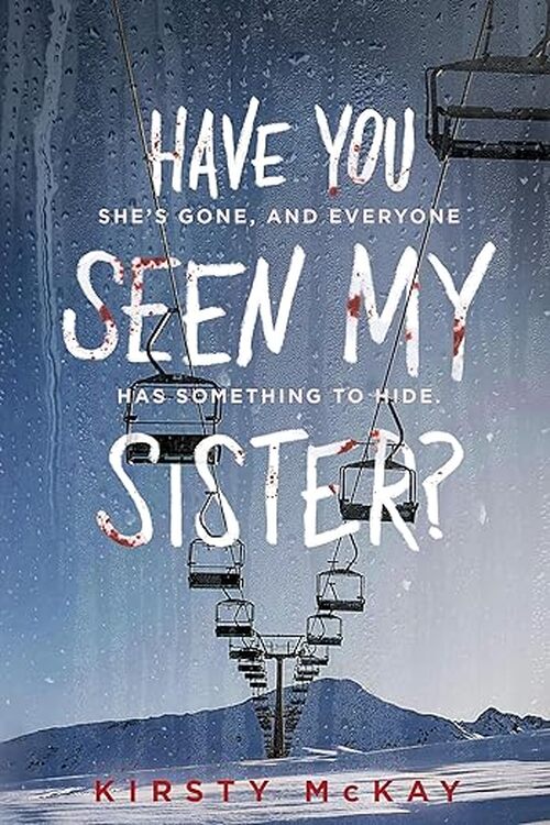 Have You Seen My Sister? by Kirsty McKay