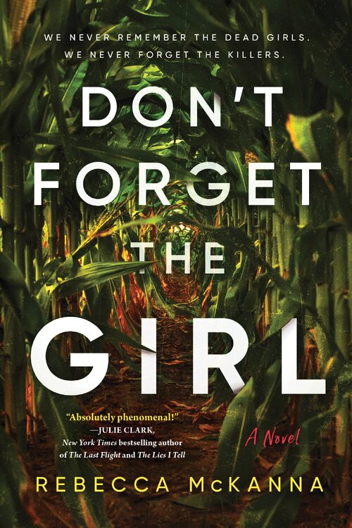 Don't Forget the Girl by Rebecca McKanna