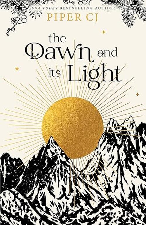 The Dawn and Its Light by Piper CJ