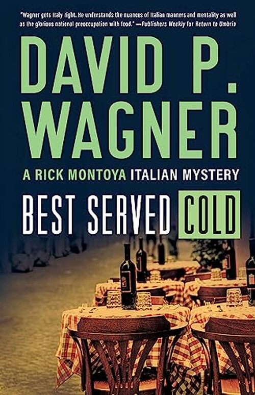 Best Served Cold by David Wagner