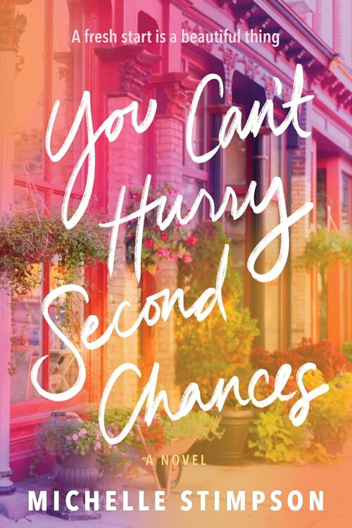 You Can't Hurry Second Chances by Michelle Stimpson
