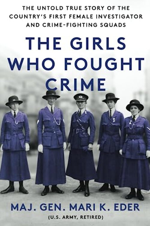 The Girls Who Fought Crime: by Mari K. Eder