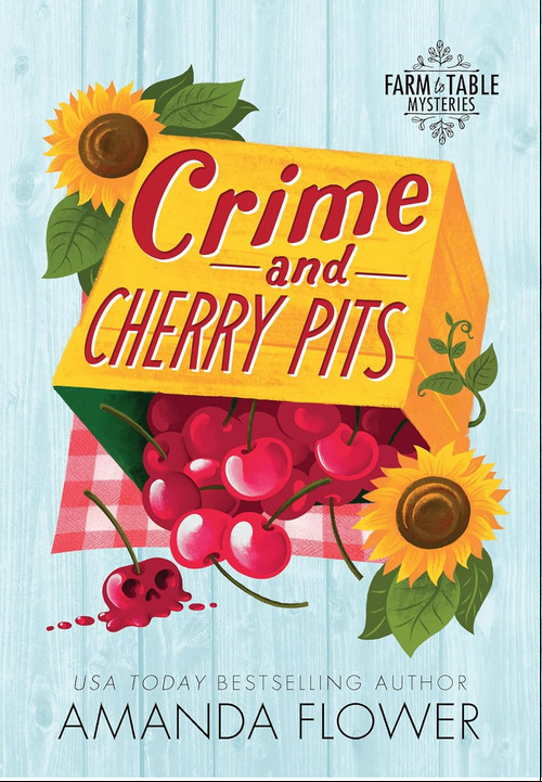 Crime and Cherry Pits by Amanda Flower