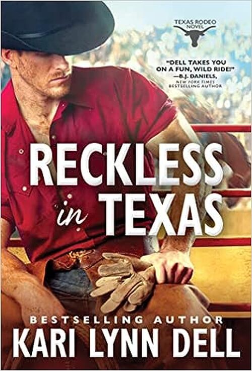 Reckless in Texas by Kari Lynn Dell