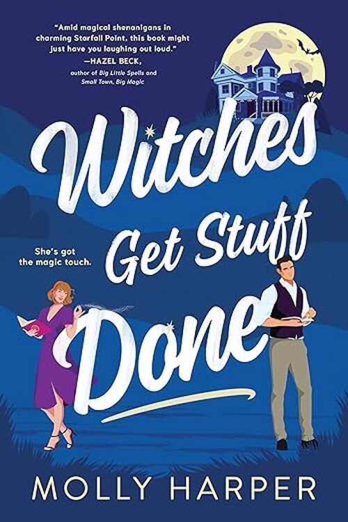 Witches Get Stuff Done by Molly Harper