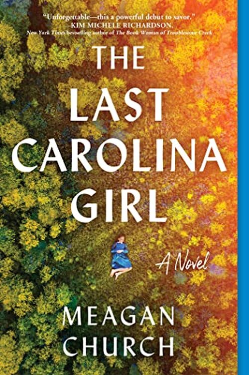 The Last Carolina Girl by Meagan Church