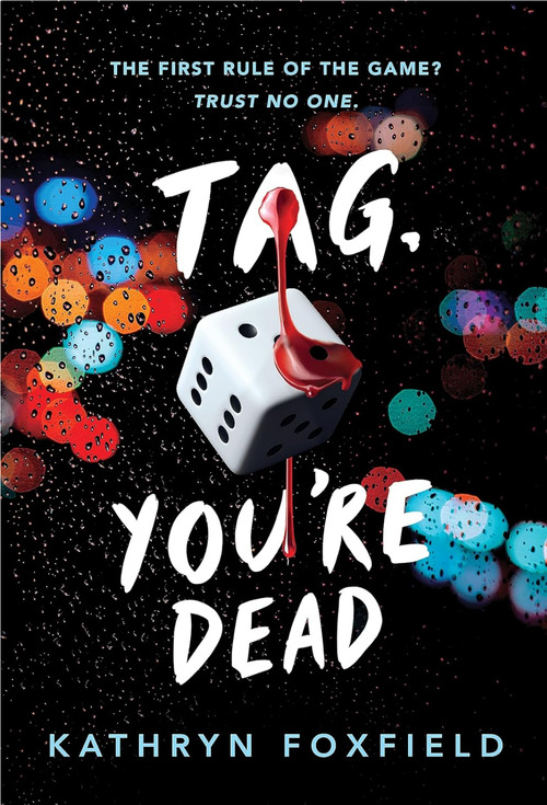 Tag, You're Dead by Kathryn Foxfield