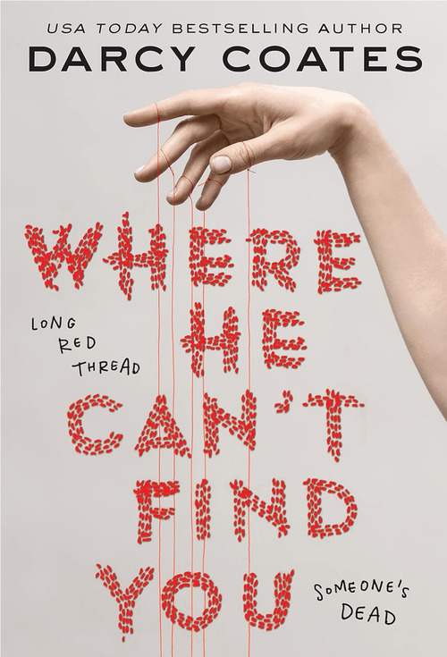 Where He Can't Find You by Darcy Coates