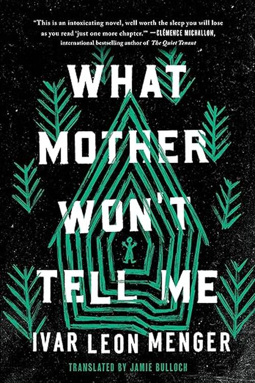 What Mother Won't Tell Me
