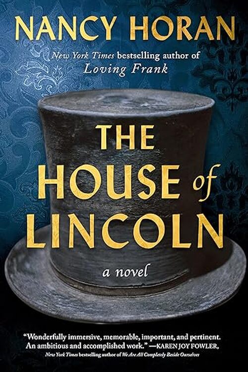 The House of Lincoln by Nancy Horan