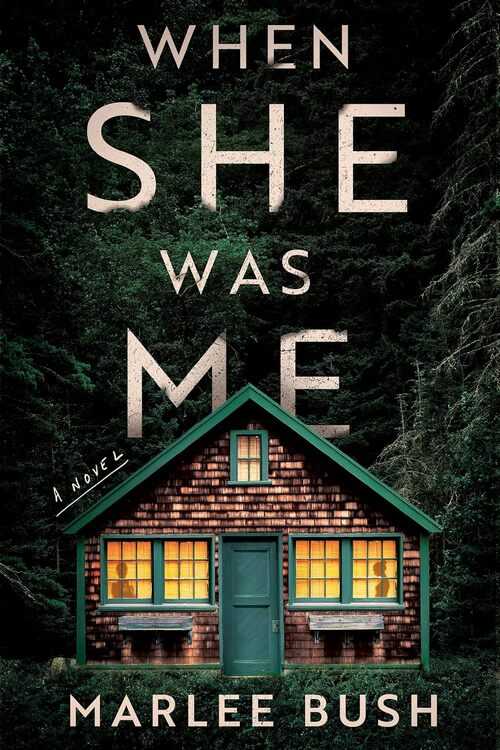 When She Was Me by Marlee Bush