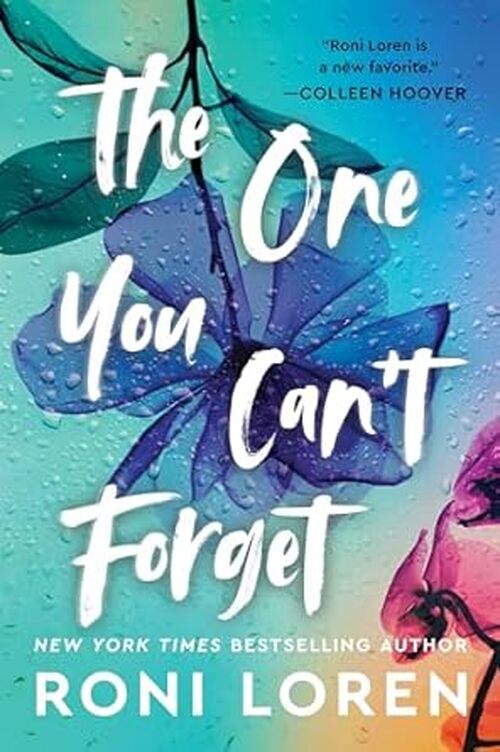 The One You Can't Forget by Roni Loren