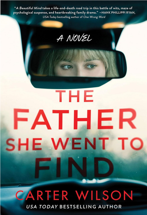 The Father She Went to Find by Carter Wilson