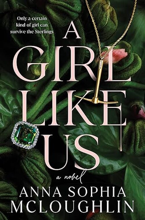 A Girl Like Us by Anna Sophia McLoughlin