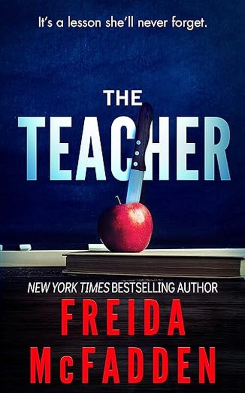 The Teacher by Freida McFadden