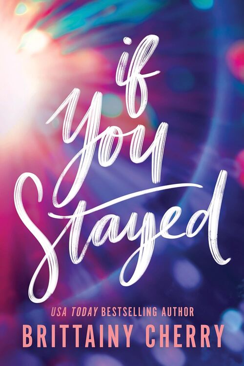 If You Stayed by Brittainy Cherry