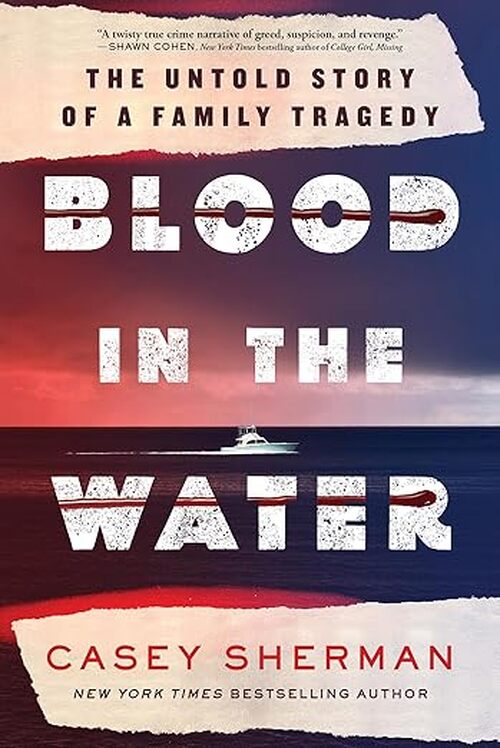 Blood in the Water by Casey Sherman