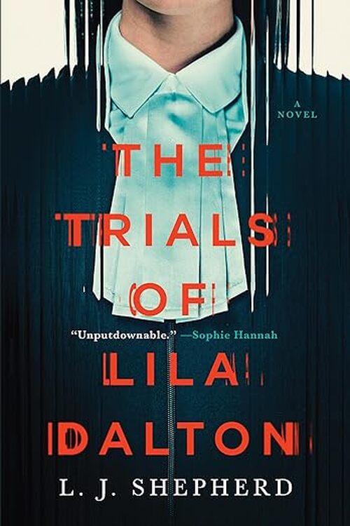 The Trials of Lila Dalton by L.J. Shepherd