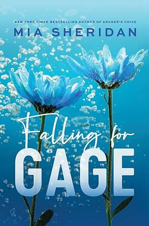 Falling for Gage by Mia Sheridan