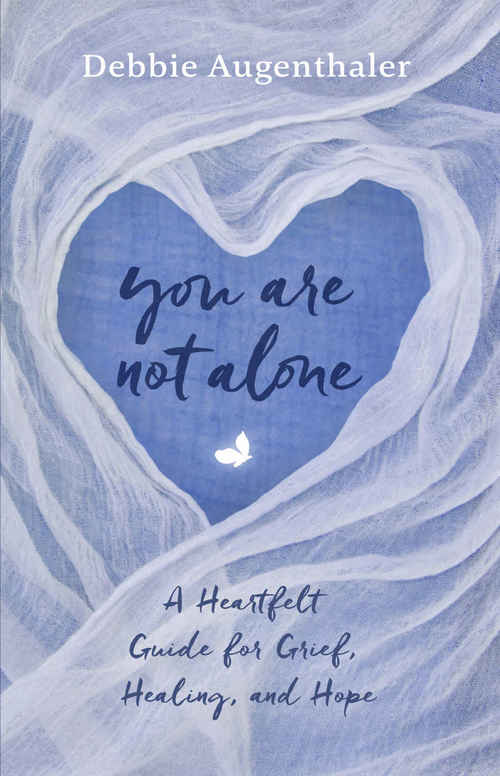 You Are Not Alone by Debbie Augenthaler