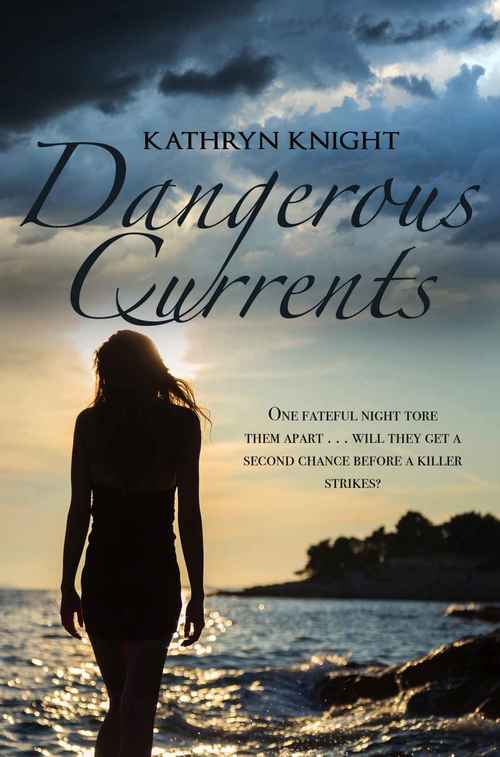 Dangerous Currents by Kathryn Knight